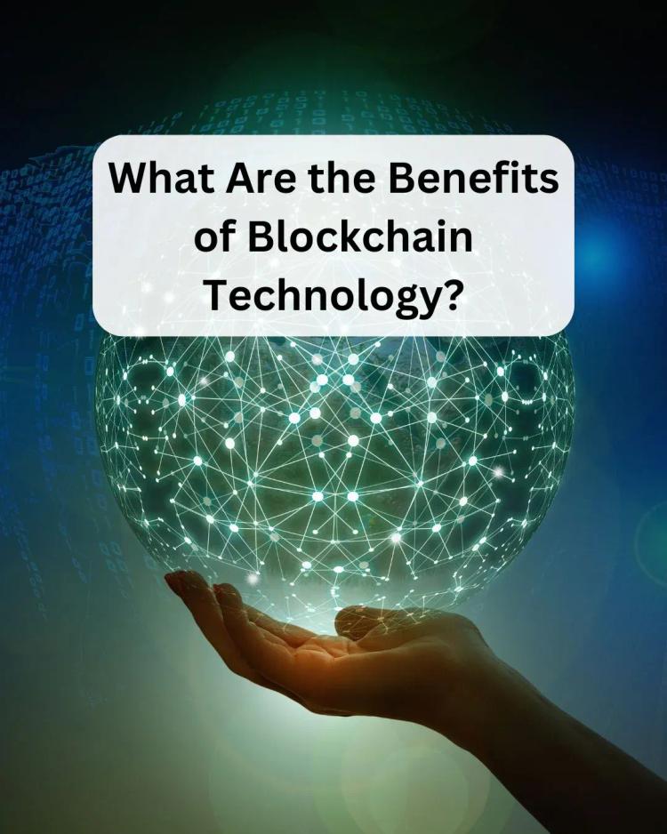 benefits of blockchain technology