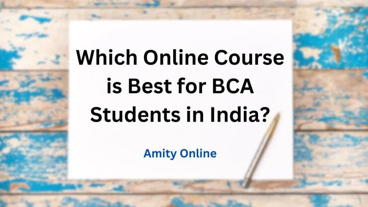 Amity Online best course for bca student